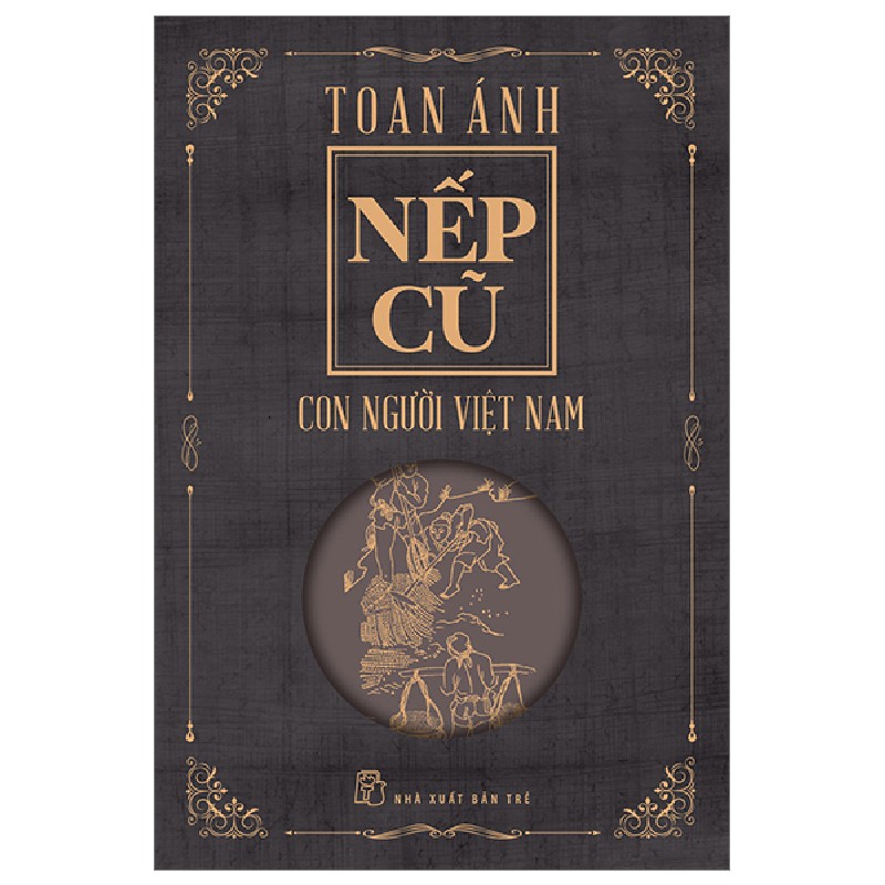 Nếp Cũ - Con Người Việt Nam - Toan Ánh 101751