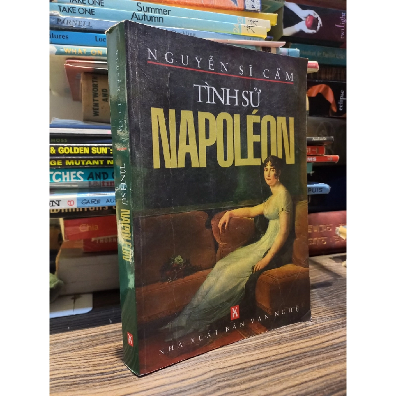 Tình sử Napoléon - Nguyễn Sĩ Cẩm 450202