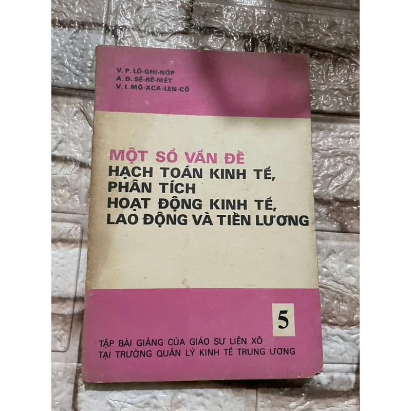 Một số vấn đề hạch toán kinh tế, phân tích hoạt động kinh tế và lao động tiền lương 460980