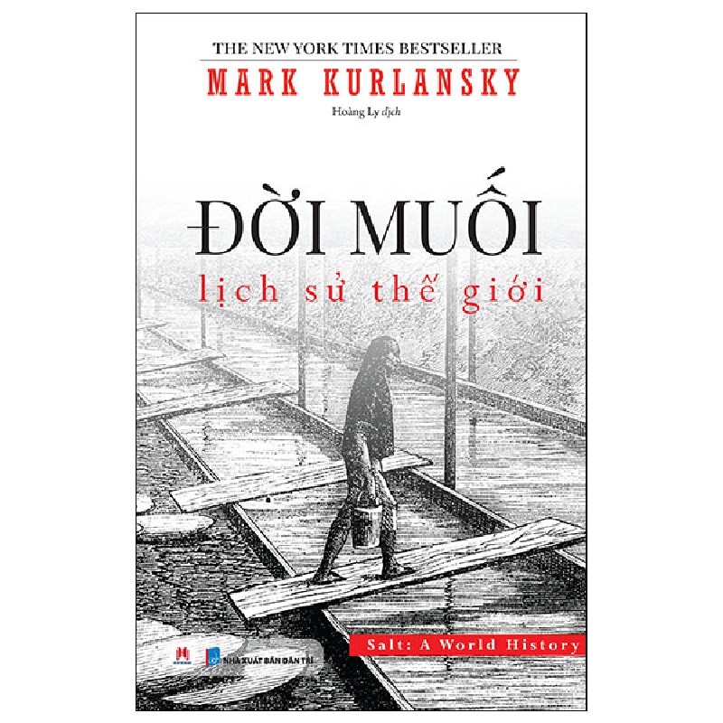 Đời Muối - Lịch Sử Thế Giới - Mark Kurlansky 159437