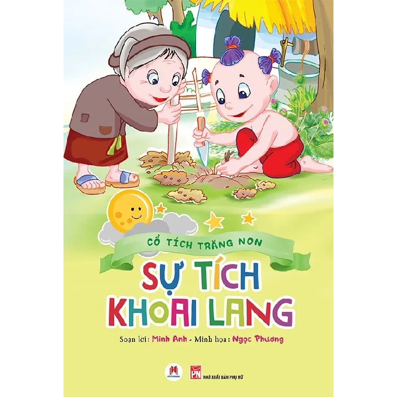 Cổ tích trăng non - Sự tích khoai lang (HH) Mới 100% HCM.PO Độc quyền - Thiếu nhi 349456