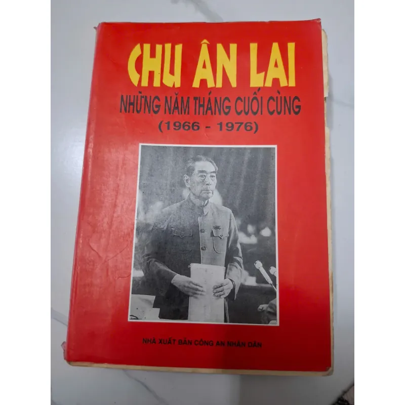 Chu Ân Lai Những Năm Tháng Cuối Cùng (1966 - 1976) - An Kiến Thiết (chủ biên) 638770