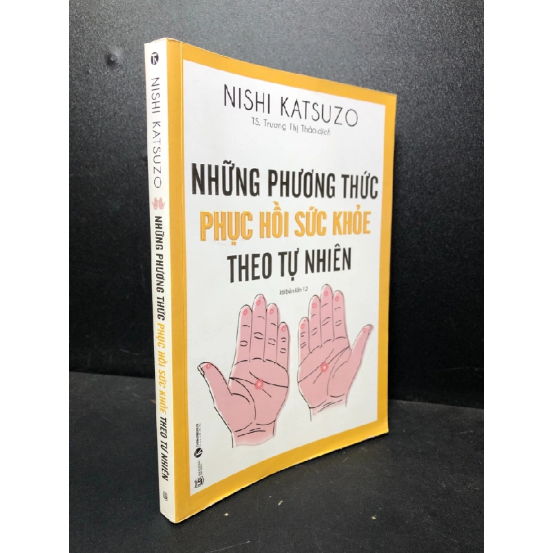 [Phiên Chợ Sách Cũ] M2 - Những phương thức phục hồi sức khỏe theo tự nhiên 2020 Nishi Katsuzo(khoa học đời sống) 2303 417694