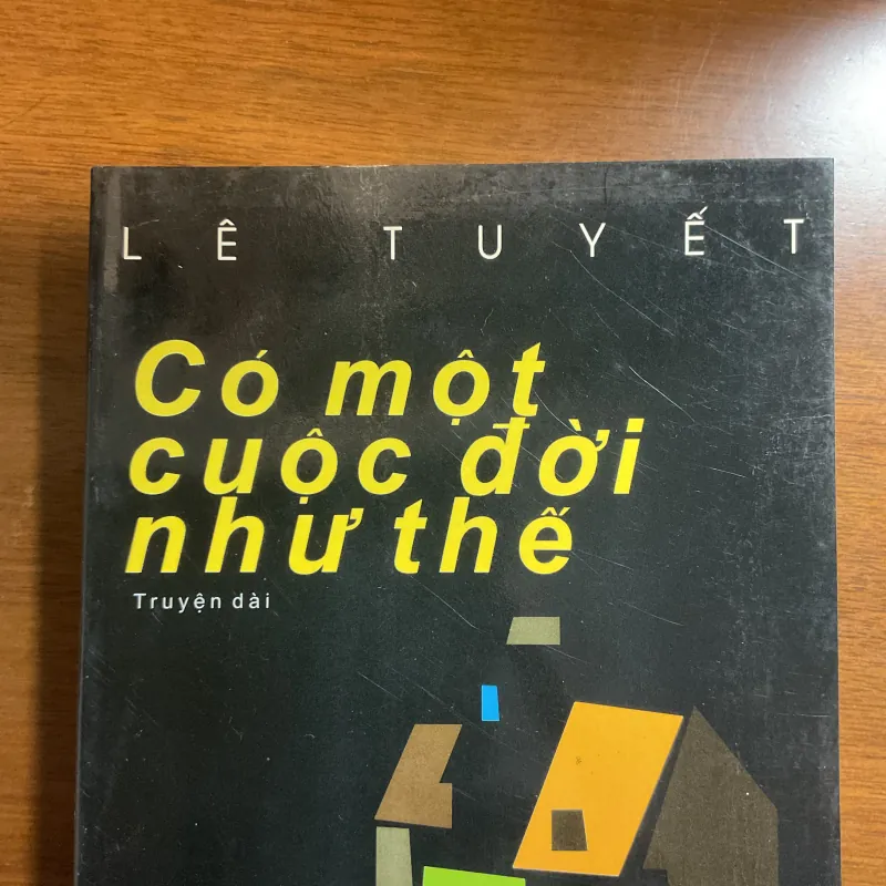 Có một cuộc đời như thế - Lê Tuyết 779115