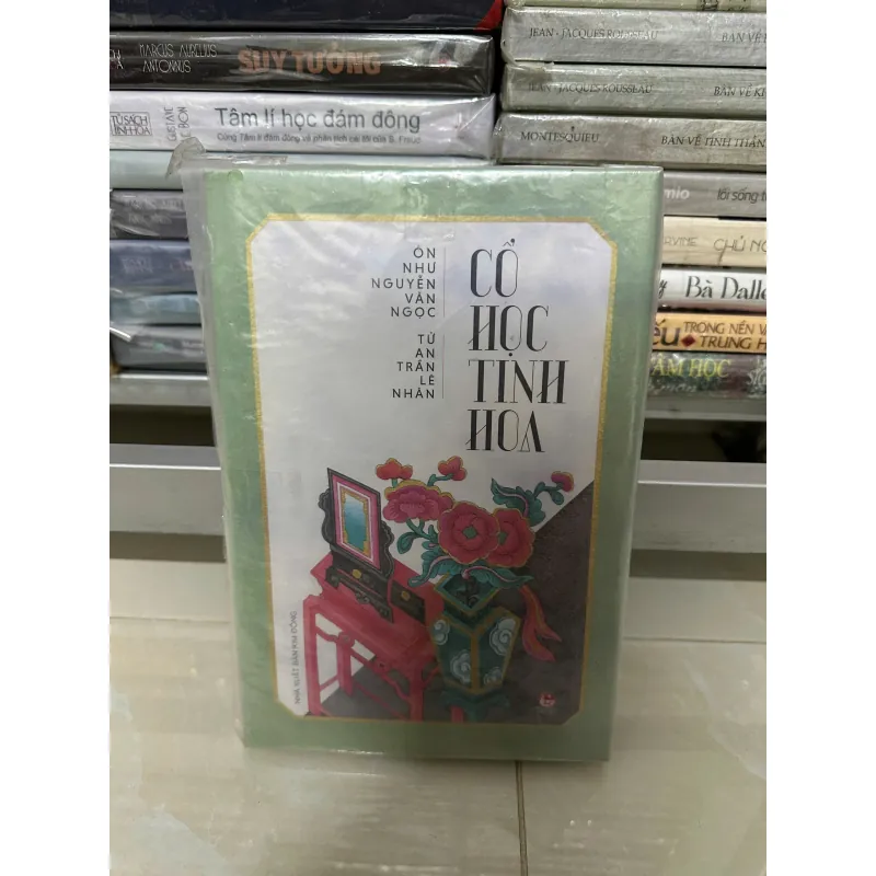 Cổ học tinh hoa - Nguyễn Văn Ngọc & Trần Lê Nhân (Bìa cứng) 698132