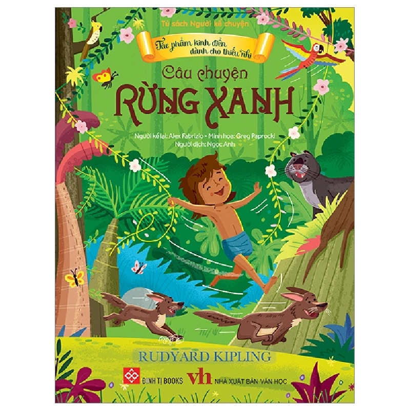 Tác Phẩm Kinh Điển Dành Cho Thiếu Nhi - Câu Chuyện Rừng Xanh - Rudyard Kipling 284111