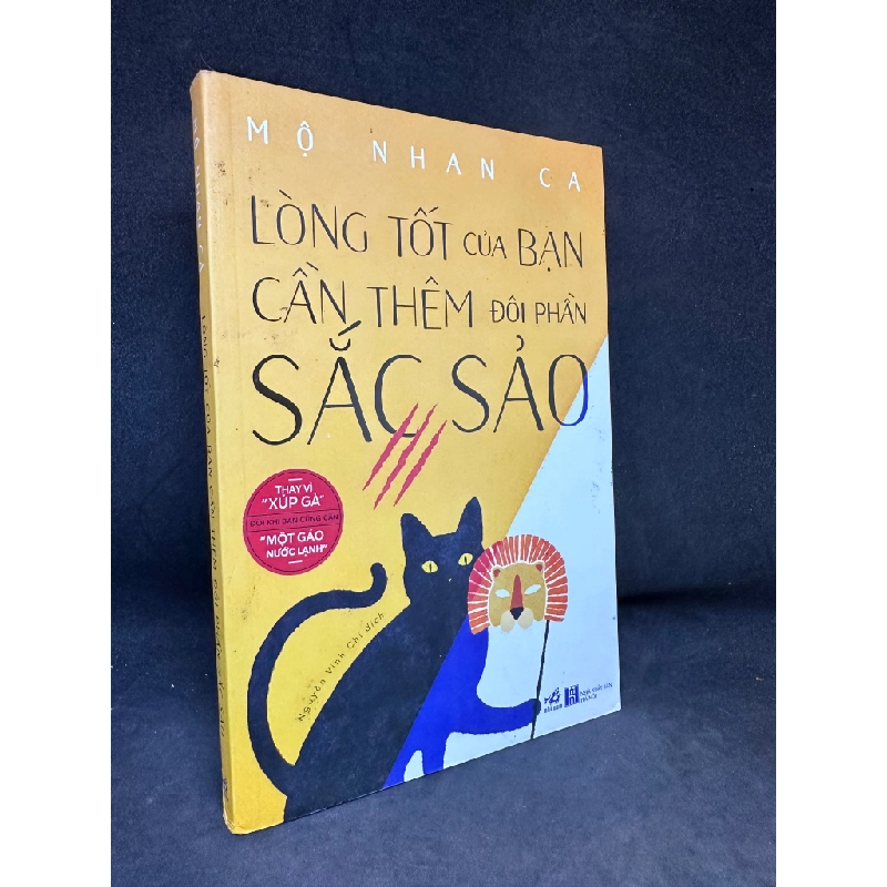 Lòng Tốt Của Bạn Cần Thêm Đôi Phần Sắc Sảo, Mộ Nhan Ca, Mới 90%, 2019 SBM1004 117857