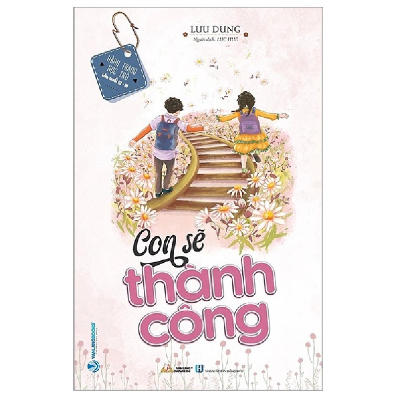 Hành Trang Học Trò - Con Sẽ Thành Công - Lưu Dung 145637