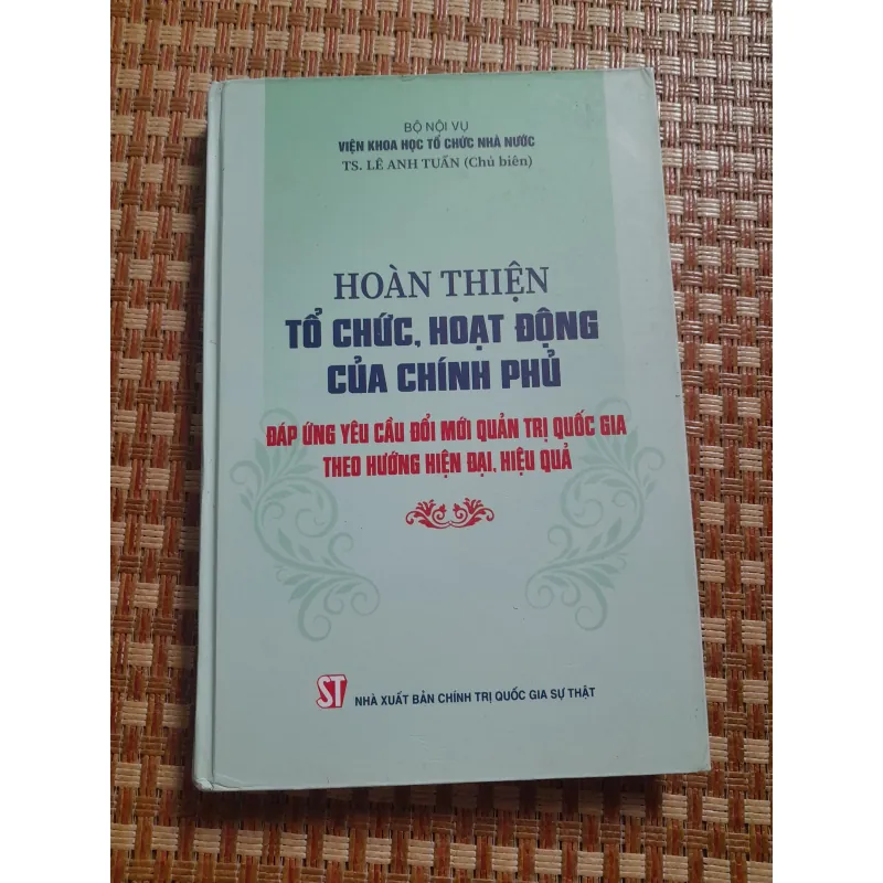 HOÀN THIỆN TỔ CHỨC HOẠT ĐỘNG CỦA CHÍNH PHỦ... 761544