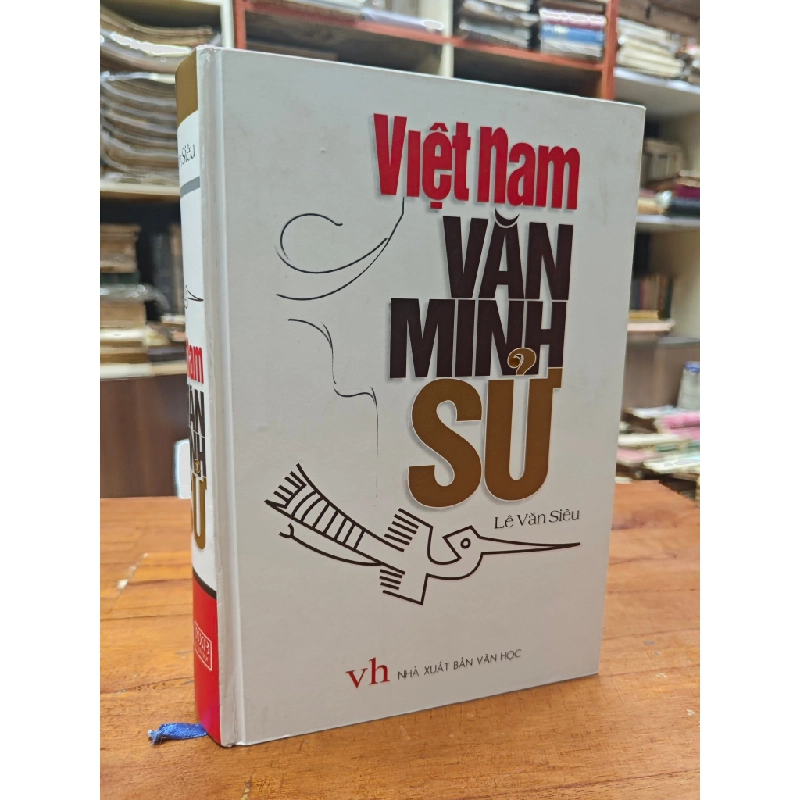 VIỆT NAM VĂN MINH SỬ  BÌA CỨNG - LÊ VĂN SIÊU 119740