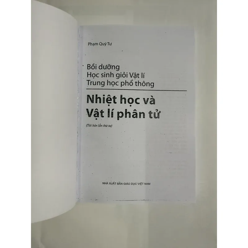 Bồi dưỡng học sinh giỏi vật lí trung học phổ thông Nhiệt học và Vật lí phân tử Phạm Quý Tư 708819