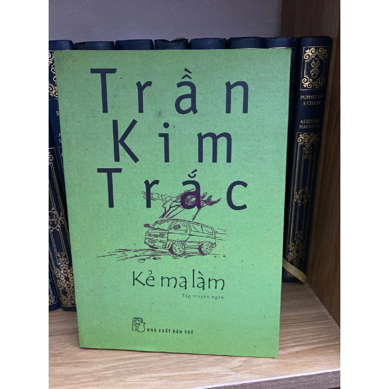Kẻ ma làm- Trần Kim Trắc (sách lưu kho, mới 90%) 777882