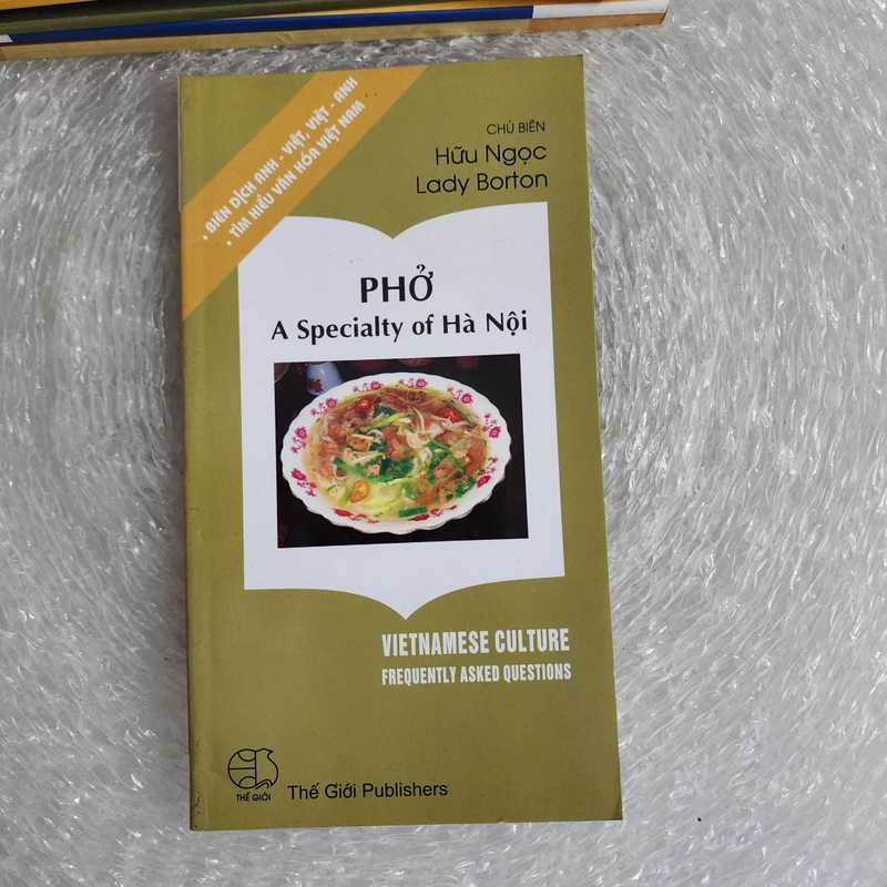 Phở A specialty of Hà Nội | Hữu Ngọc chủ biên I song ngữ Việt Anh 546202