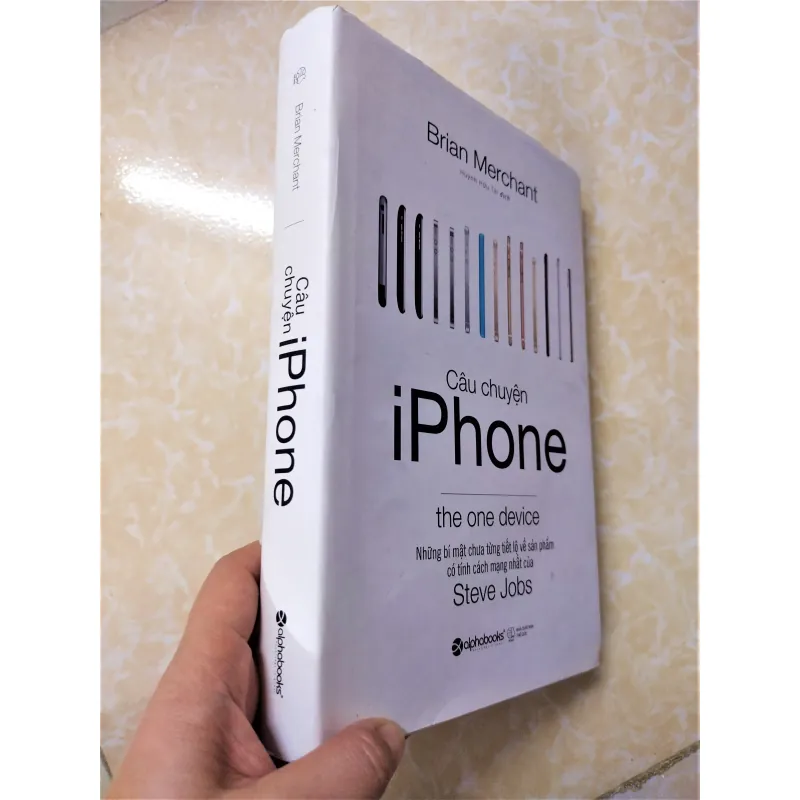 Sách: Câu chuyện IPhone - TG: Brian Merchant (Bìa cứng) 733211