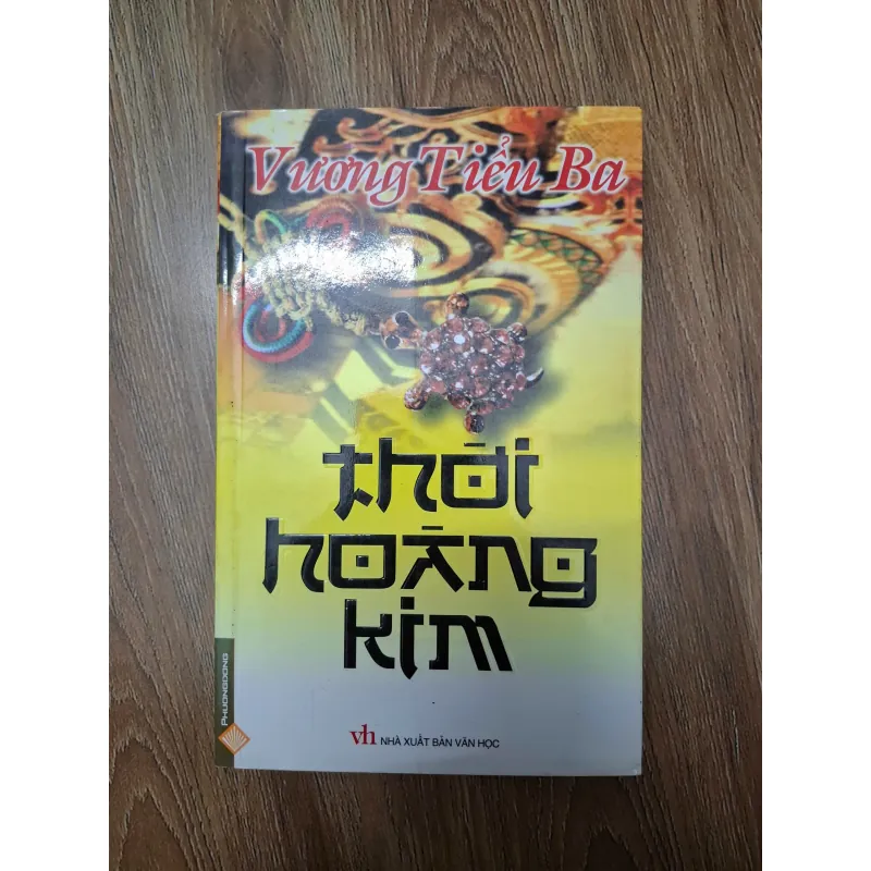 Thời hoàng kim - Vương Tiểu Ba - Tiểu thuyết 780023