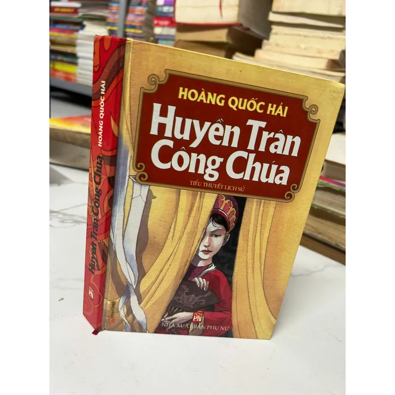 Huyền Trân Công Chúa – Hoàng Quốc Hải 991588