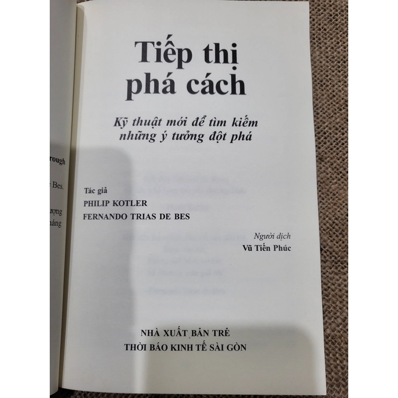 TIẾP THỊ PHÁ CÁCH
Tác giả: Philip Kotler, Fernando Trias De Bes 381119