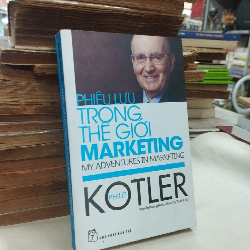 Phiêu lưu trong thế giới marketing - Philip Kotler 128874