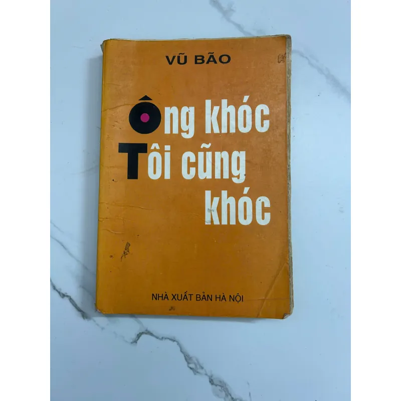 Ông Khóc Tôi Cũng Khóc – Vũ Bão 798681