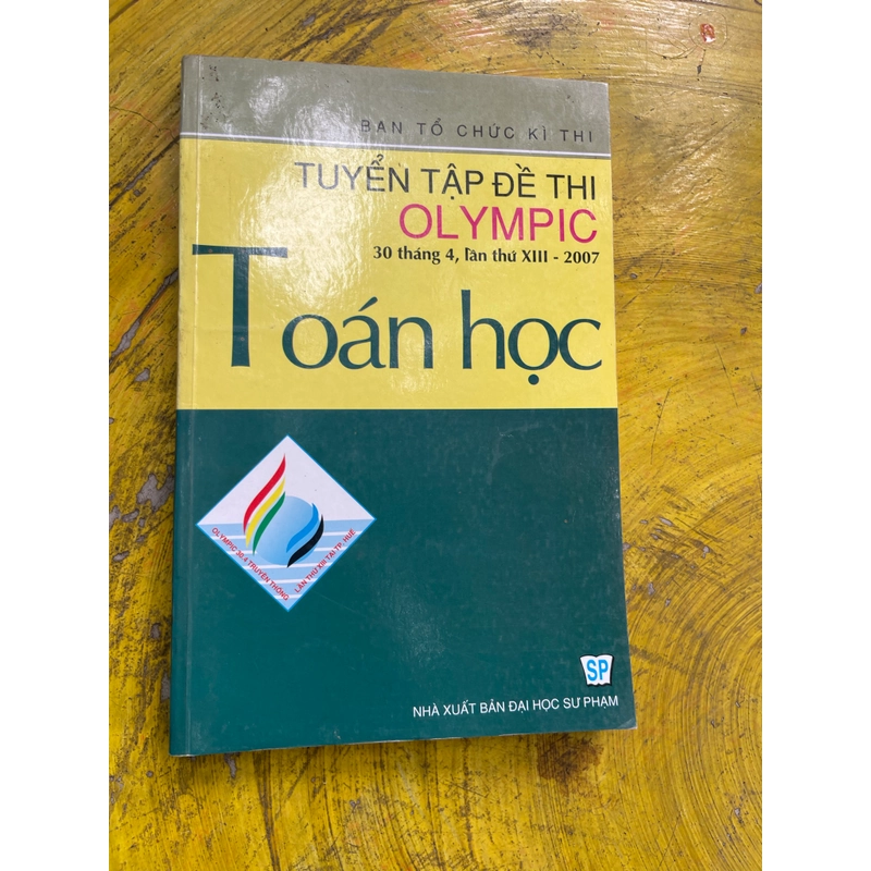 TUYỂN TẬP ĐỀ THI OLYMPIC 30/4 LẦN THỨ XIII- 2007 TOÁN HỌC 541950