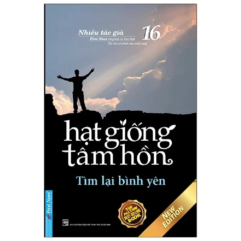 Hạt Giống Tâm Hồn - Tập 16: Tìm Lại Bình Yên (2020) - Nhiều Tác Giả (Mới 100%) Nghệ thuật sống, First News - SÁCH ĐẠI HỌC 488541
