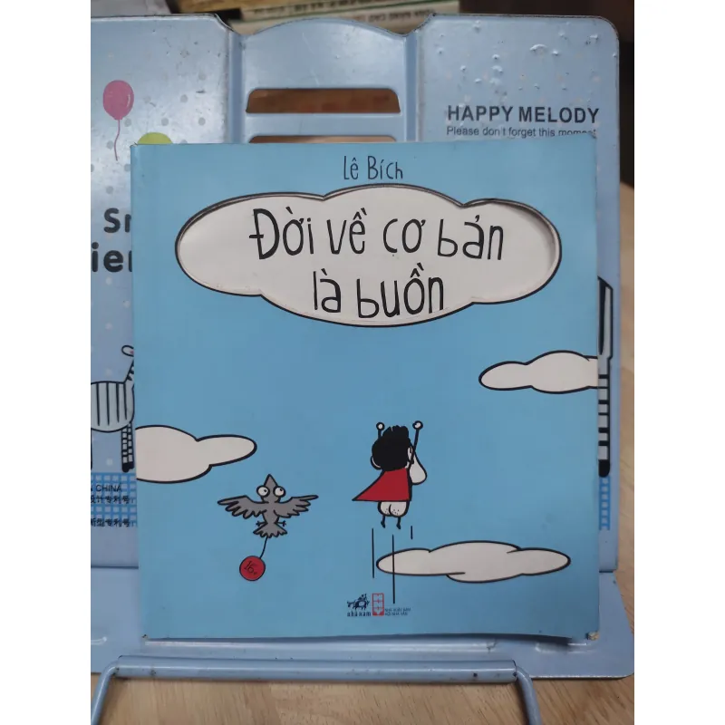 Sách: Đời về cơ bản là buồn - TG: Lê Bích 927616