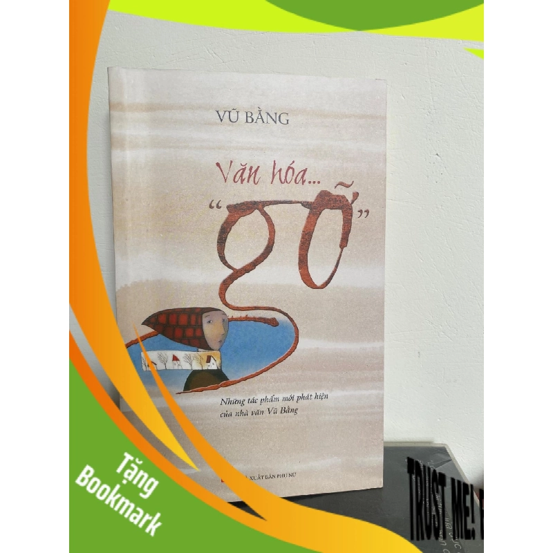 (TẶNG BOOKMARK) Văn Hoá Gỡ- Vũ Bằng Sách văn học RBK0302 955991