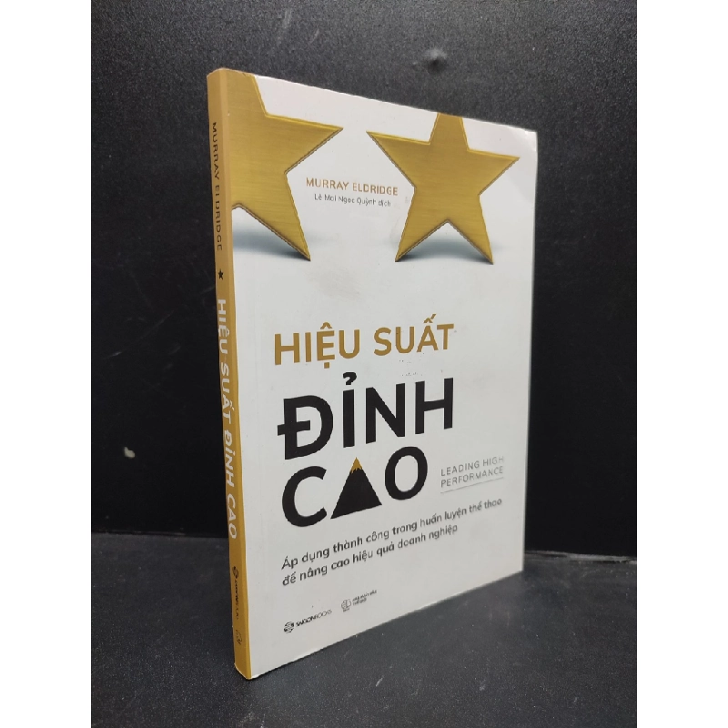 [Phiên Chợ Sách Cũ] Hiệu suất đỉnh cao - Áp dụng thành công trong huấn luyện thể thao để nâng cao hiệu quả doanh nghiệp năm 2021 2303 418011