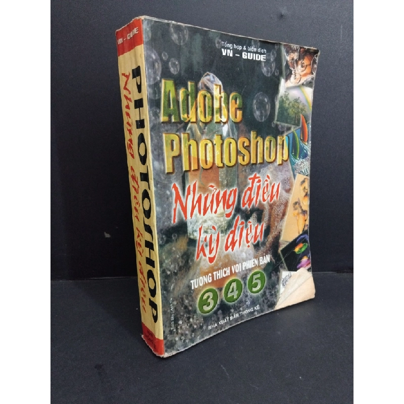 Photoshop những điều kỳ diệu mới 70% bẩn bìa, ố vàng, ẩm, tróc bìa, tróc gáy 1999 HCM2811 VN-Guide GIÁO TRÌNH, CHUYÊN MÔN Oreka Blogmeo 368894