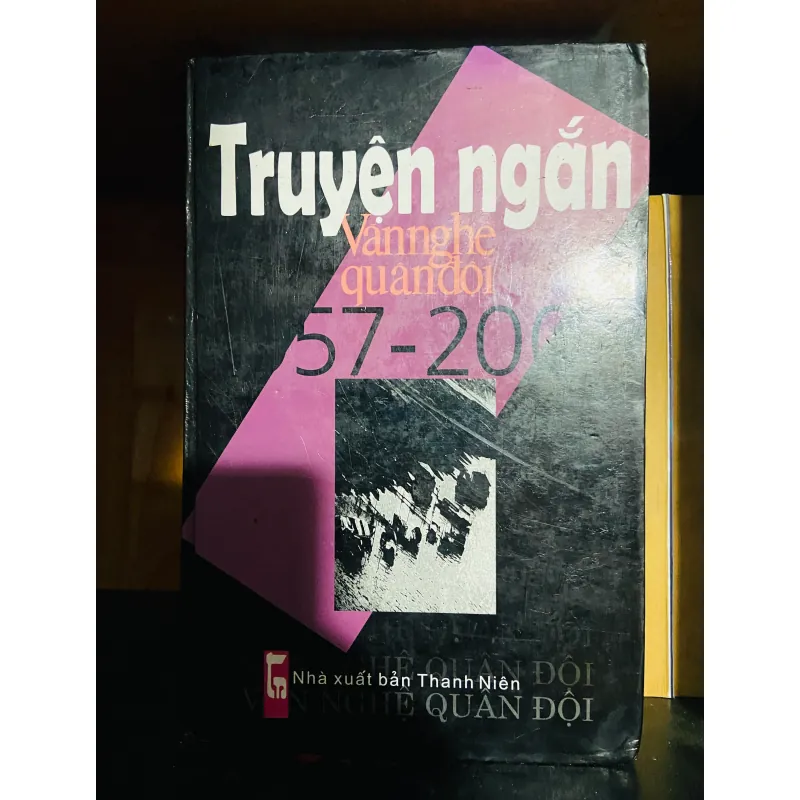 Truyện ngắn Văn Nghệ Quân đội 1957-2007  781525
