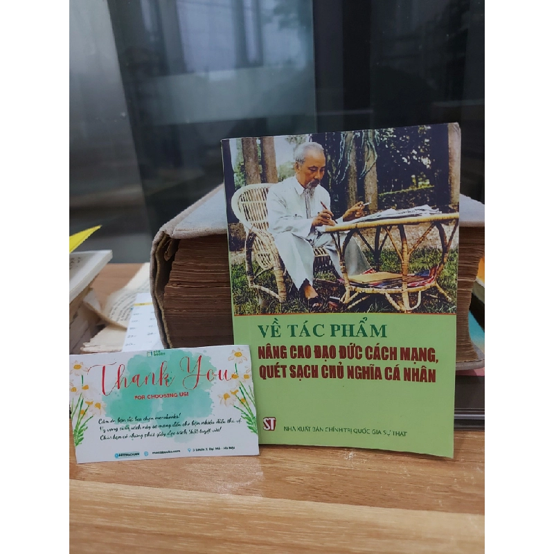 NÂNG CAO ĐẠO ĐỨC CÁCH MẠNG, QUÉT SẠCH CHỦ NGHĨA CÁ NHÂN 552918