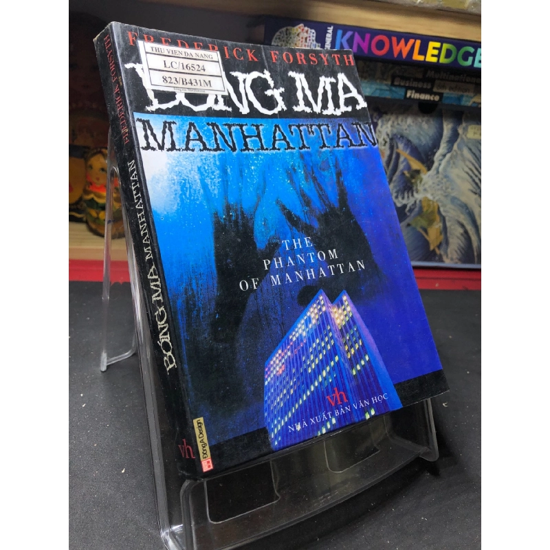 Bóng Ma Manhattan mới 80% ố nhẹ 2002 Frederic Forsyth HPB0906 SÁCH VĂN HỌC 914868