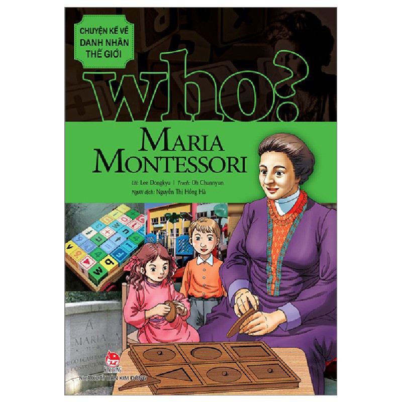 Who? Chuyện Kể Về Danh Nhân Thế Giới - Maria Montessori - Lee Dongkyu, Oh Chunnyun 144243