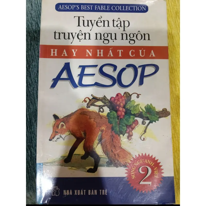 Tuyển tập truyện ngụ ngôn hay nhất của AESOP ( Song ngữ Anh-Việt)_ NHÀ XUẤT BẢN TRẺ 1044649