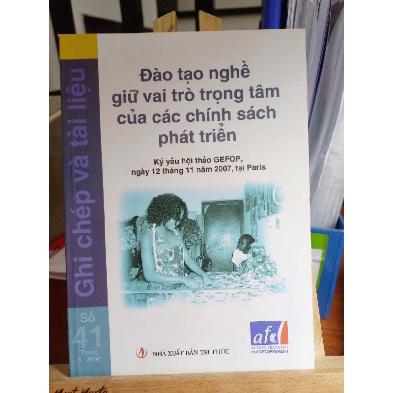 Đào tạo nghề giữ vai trò trọng tâm của các chính sách phát triển - Kỷ yếu hội thảo GEFOP 26537