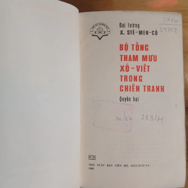 Bộ Tổng Tham Mưu Xô - Viết Trong Chiến Tranh (Hồi Ký Quân Sự) - Đại Tướng X. STÊ-MEN-CÔ 738840