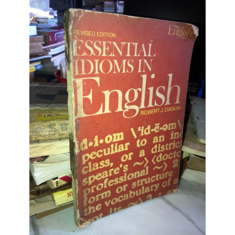 Essential idioms in english - Robert J.Dixon 1002963
