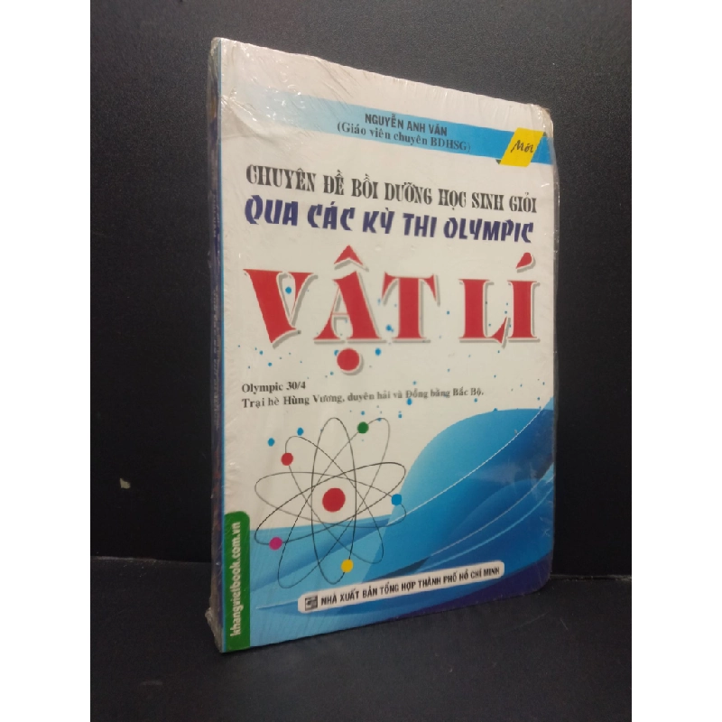 Chuyên đề bồi dưỡng học sinh giỏi qua các kì thi Olympic Vật lí mới 90% còn seal HCM2705 Nguyễn Anh Văn SÁCH GIÁO TRÌNH, CHUYÊN MÔN Oreka-Blogmeo 154181