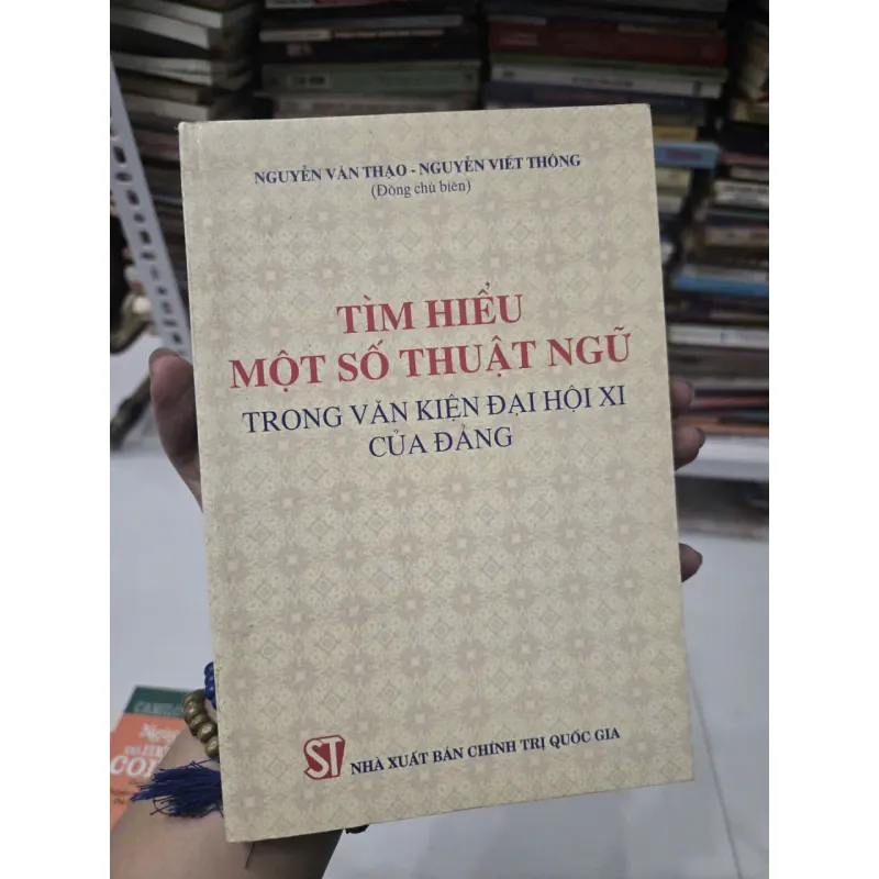 TÌM HIỂU MỘT SỐ THUẬT NGỮ TRONG SỰ KIỆN ĐẠI HỘI XI CỦA ĐẢNG 1026263