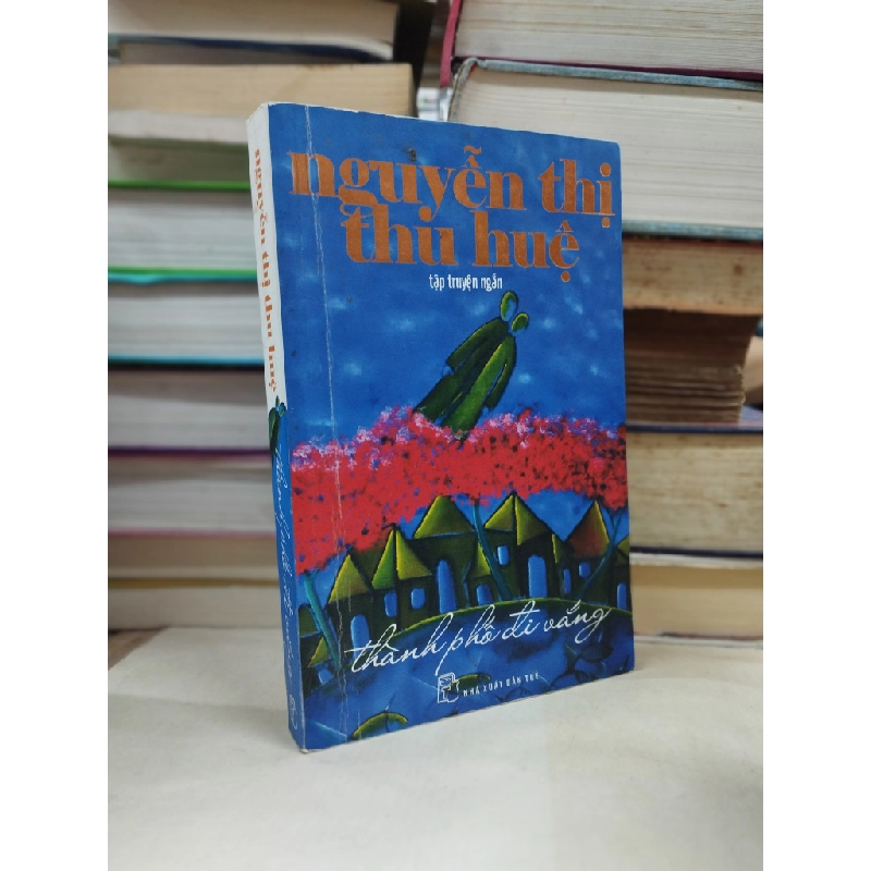 Thành phố đi vắng - Nguyễn Thị Thu Huệ 126313