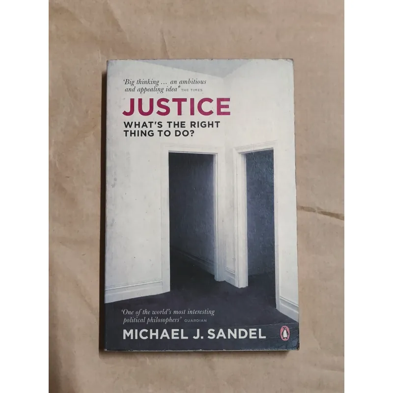 Justice: What's the Right Thing to Do? - Michael J. Sandel 1006220
