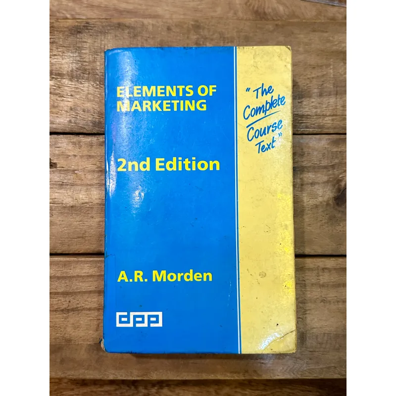Elements of Marketing - A. R. Morden 729056