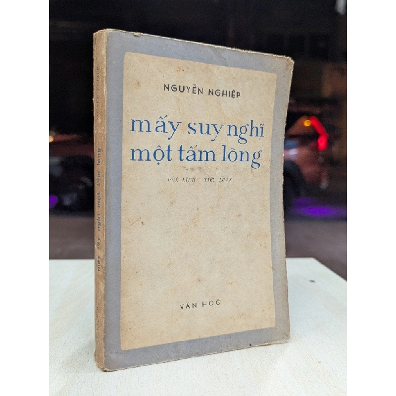 Mấy suy nghĩ một tấm lòng - Nguyễn Nghiệp 931319