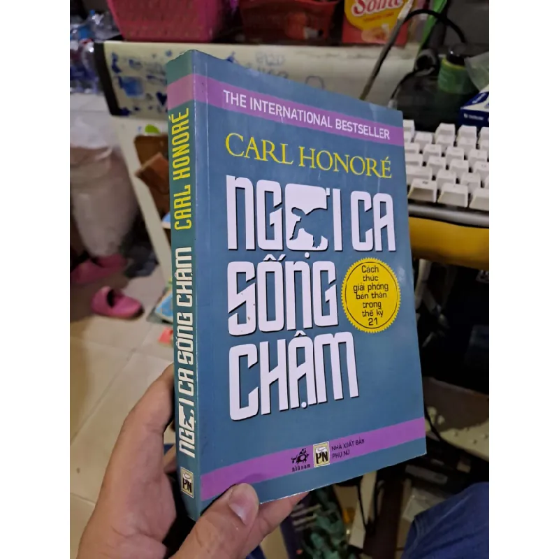 [Sách Cũ SCGR] Ngợi ca sống chậm - Carl Honore KỸ NĂNG HCM1008 680295