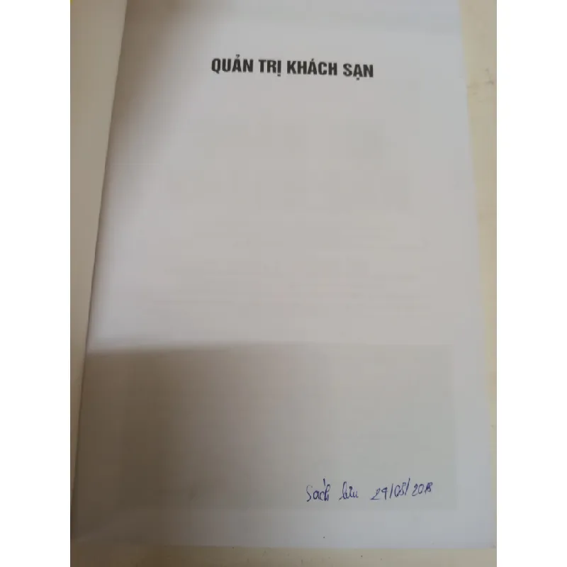 [Phiên Chợ Sách Cũ] Quản Trị Khách Sạn - Biến Đam Mê Thành Dịch Vụ Hoàn Hảo (2018) - Bùi Xuân Phong S2610 695982