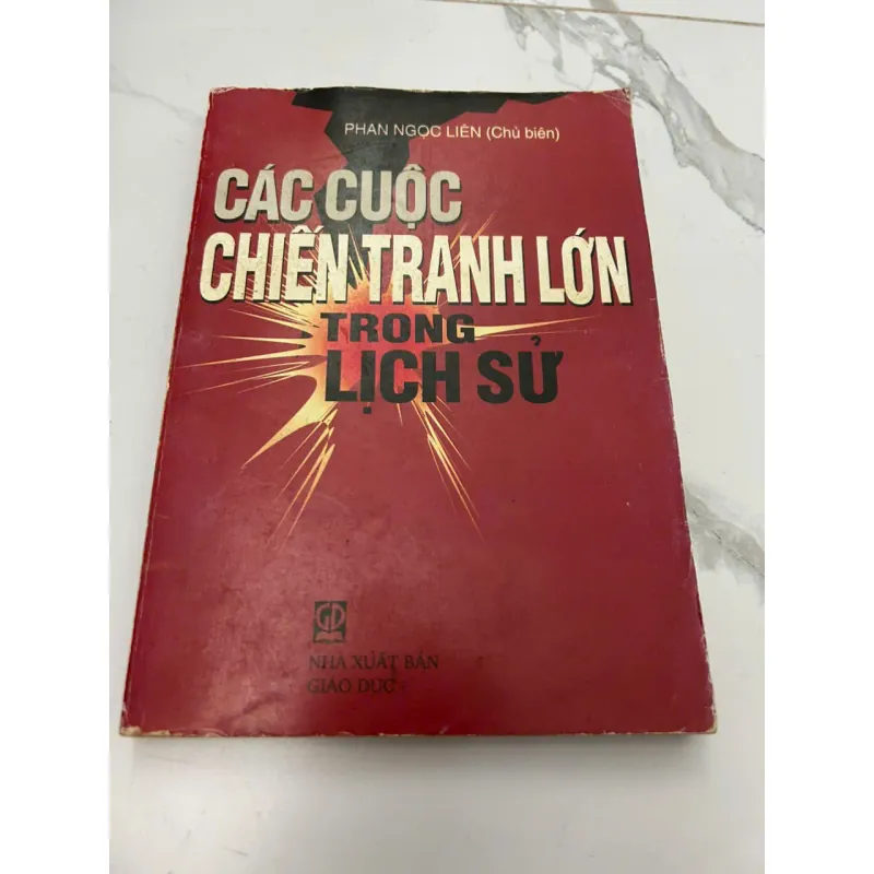 Các Cuộc Chiến Tranh Lớn Trong Lịch Sử - Phan Ngọc Liên (Chủ biên) - Lịch sử/Quân sự 607996