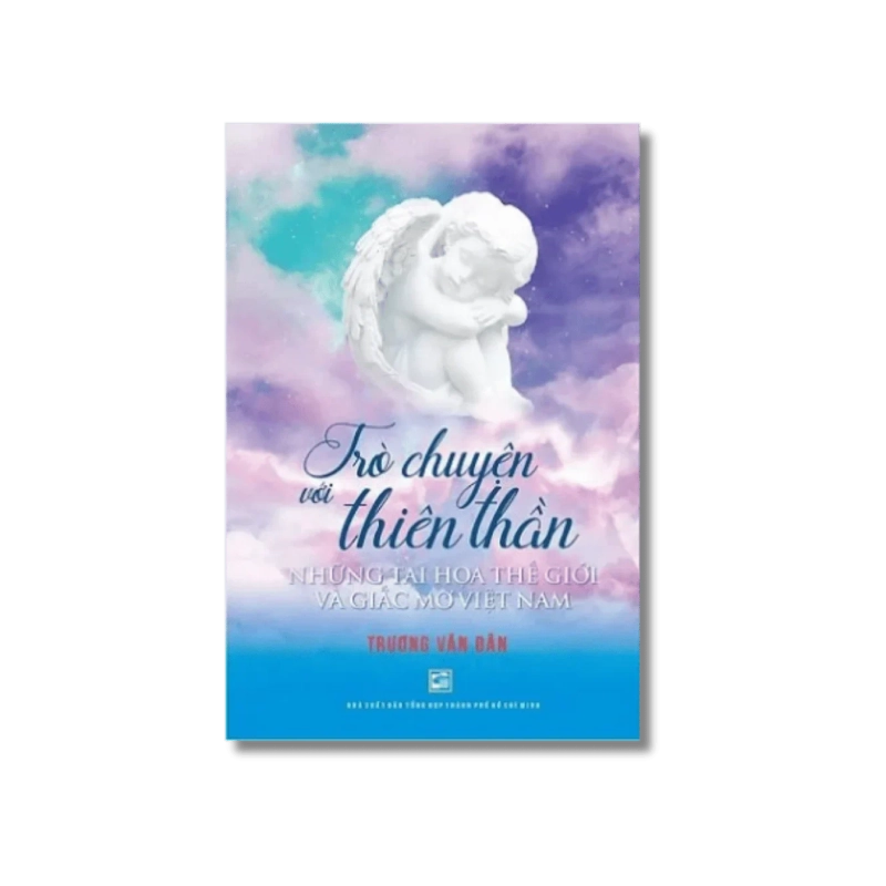 Trò chuyện với thiên thần - Những tai họa thế giới và giấc mơ Việt Nam - Trương Văn Dân Vanvosach 725430