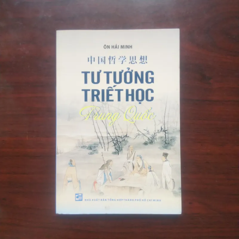 [Sách Minh Triết Phương Đông] Tư Tưởng Triết Học Trung Quốc (Ôn Hải Minh) Full Color 937034