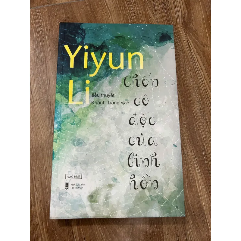 Chốn cô độc của linh hồn – Tác giả: Yiyun Li (Khánh Trang dịch). 761231