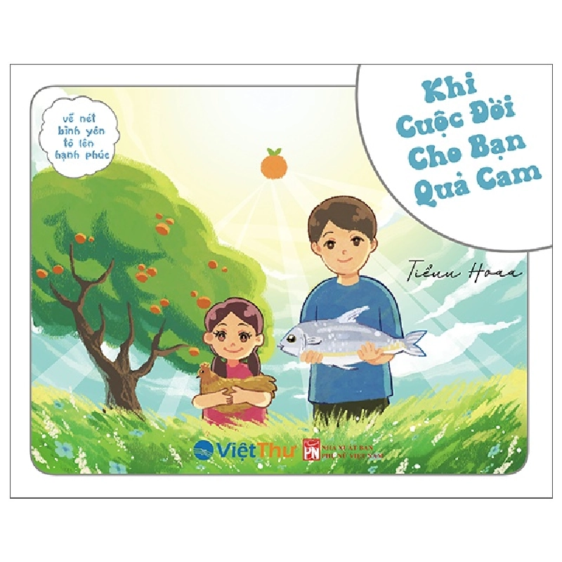 Vẽ Nét Bình Yên Tô Lên Hạnh Phúc - Khi Cuộc Đời Cho Bạn Quả Cam (2025) - Tiểuu Hoaa 709081